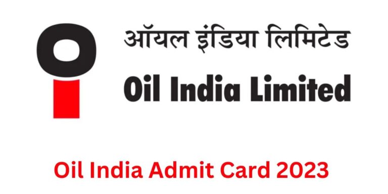 Oil India Limited Admit Card 2023
