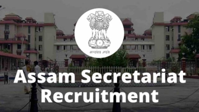Assam secretariat recruitment 2023