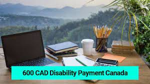$600 Disability Payment Canada
