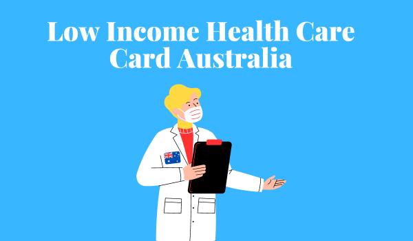 Healthcare Card Eligibility Australia
